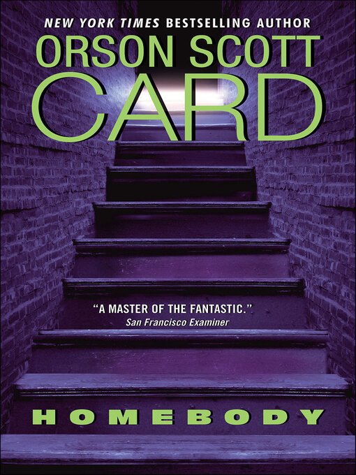 Title details for Homebody by Orson Scott Card - Wait list